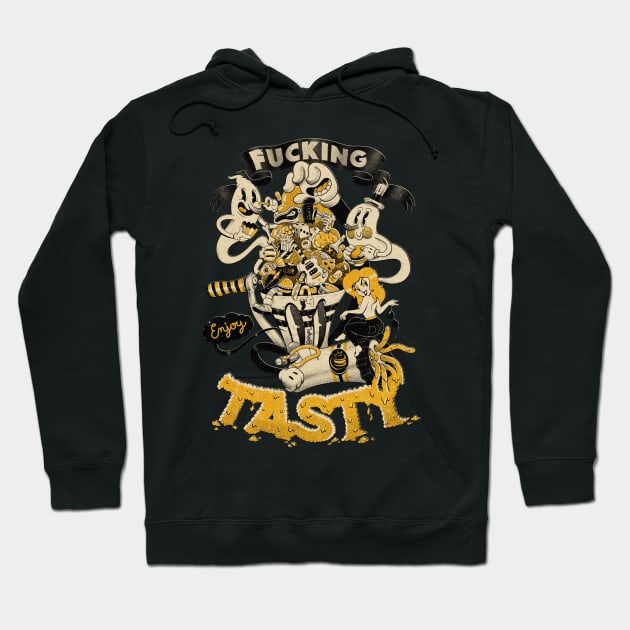 Fucking Tasty Hoodie by Desmuncubic